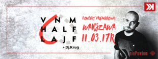 Warszawa X VNM - Halflajf X Niepowiem