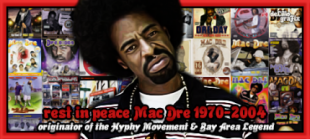 Mac Dre - 10 rocznica śmierci... i początek tygodnia z legendą Bay Area na Popkillerze!