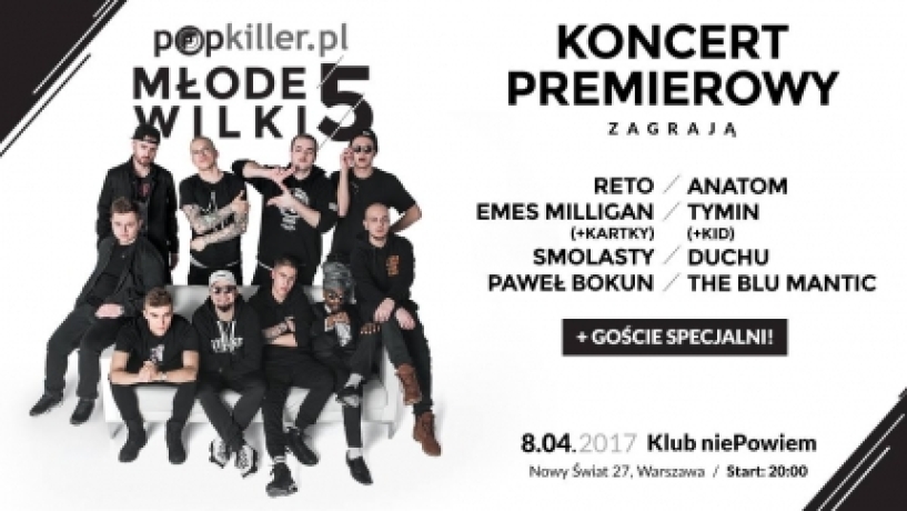 Popkiller Młode Wilki 5 - Koncert Premierowy - ruszyła przedsprzedaż biletów!