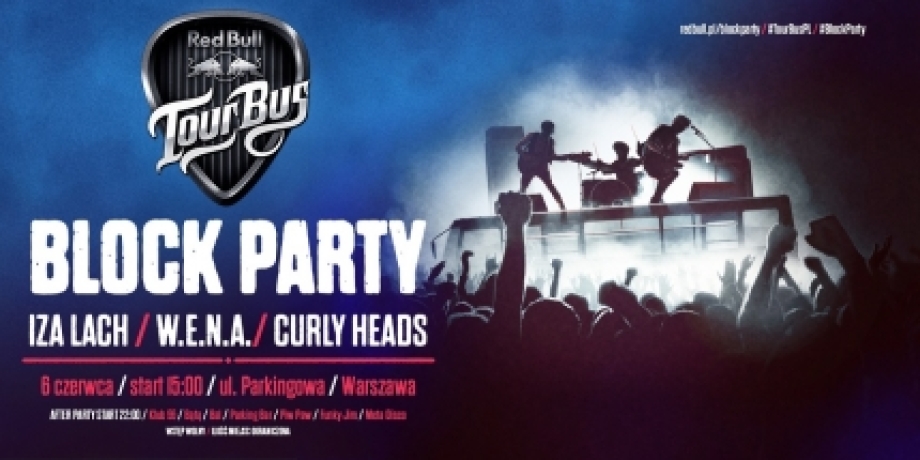 Red Bull Tour Bus: Block Party - Iza Lach, W.E.N.A. i Curly Heads zagrają w Warszawie