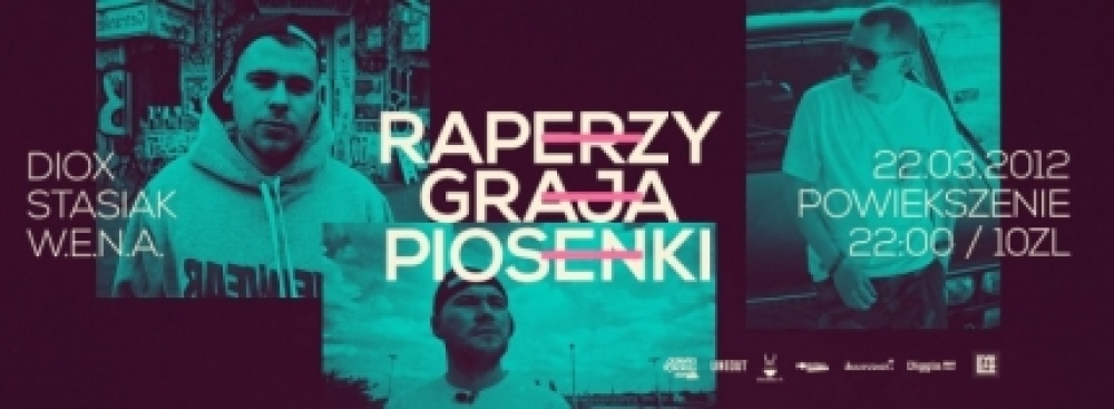 Raperzy Grają Piosenki: Diox, W.E.N.A., Stasiak (Warszawa)