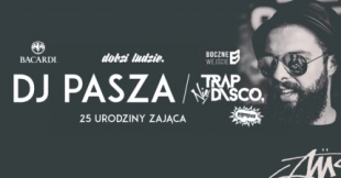 DJ Pasza x Trap Nie Disco @Warszawa