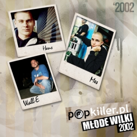 Popkiller Młode Wilki 2002... czyli 