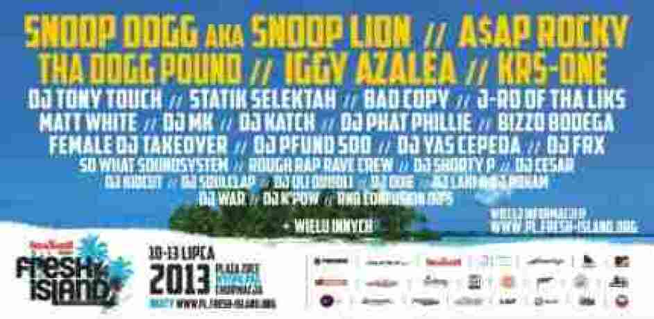 Fresh Island Festival 2013! Snoop Dogg & Tha Dogg Pound, A$AP Rocky, KRS-One, Iggy Azalea!