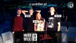 Żabson x Ad.M.a x Wac Toja - videowywiad (Popkiller Młode Wilki 4, pół roku później)