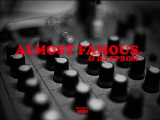 Almost Famous & DJ Eprom 